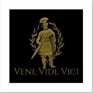 Veni Vidi Vici Posters and Art